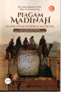 Image of Piagam Madinah: Peletak Dasar Pendidikan Multietnik (Mengurai Nilai - Nilai Pendidikan Dalam Piagam Madinah Dengan Teori Ilmu Sosial)