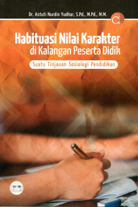 Image of Habituasi Nilai Karakter di Kalangan Peserta Didik (Suatu Tinjaun Sosiologi Pendidikan)