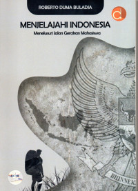 Image of Menjelajahi Indonesia Menelusuri Jalan Gerakan Mahasiswa