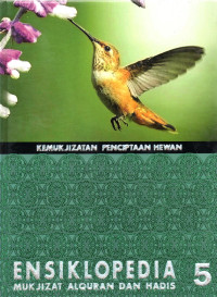 Image of Ensiklopedia Mukjizat Alquran Dan Hadis 5 ( Kemukjizatan Penciptaan Hewan)