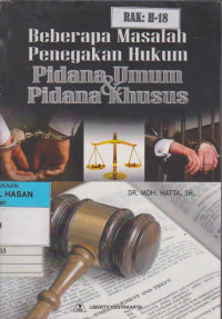 Image of BEBERAPA MASALAH PENEGAKAN  HUKUM PIDANA HUKUM UMUM DAN PIDANA KHUSUS