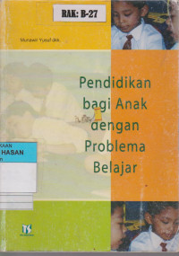 Image of PENDIDIKAN BAGI ANAK DENGAN PROBLEM BELAJAR