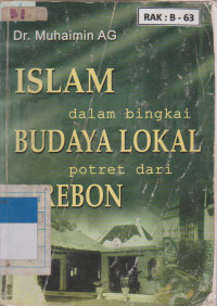 Image of ISLAM DALAM BINGKAI BUDAYA LOKAL POTRET DARI CIREBON