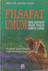 Image of FILSAFAT UMUM AKAL DAN HATI SEJAK THALES SAMPAI CAPRA