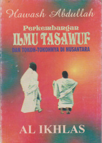 Image of PERKEMBANGAN ILMU TASAWUF DAN TOKOH-TOKOHNYA DI NUSANTARA