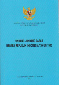 Image of UNDANG-UNDANG DASAR NEGARA REPUBLIK INDONESIA TAHUN 1945