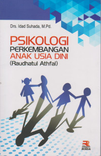 Image of PSIKOLOGI PERKEMBANGAN ANAK USIA DINI (RAUDLATUL ATHFAL)