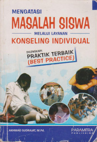 Image of MENGATASI MASALAH SISWA  MELALUI LAYANAN KONSELING INDIVIDU