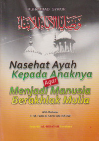 Image of Nasehat Ayah Kepada Anaknya Agar Menjadi Manusia Berakhlak Mulia