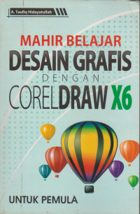 Image of Mahir Belajar Desain Grafis dengan Coreldraw X6
