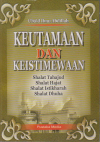 Image of Keutamaan dan Keistimewaan Shalat Tahajjud, Shalat Hajat, Shalat Istikharah, Shalat Dhuha