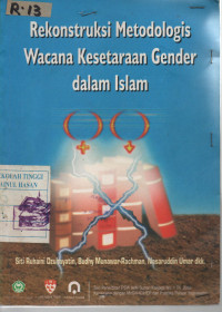 Image of Rekontruksi Metodologis Wacana Kesetaraan Gender dalam Islam