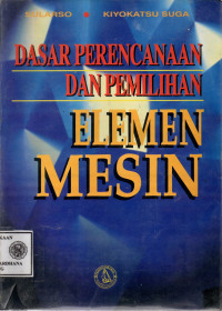 Image of Dasar Perencanaan dan Pemilihan Elemen Mesin