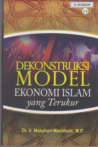 Image of Dekontruksi Model Ekonomi Islam yang Terukur