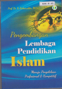 Image of Pengembangan Lembaga Pendidikan Islam Menuju Pengelolaan Profesional & Kompetitif