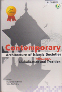 Image of Contemporary Architecture of Islamic Societies Between globalization and Traditions