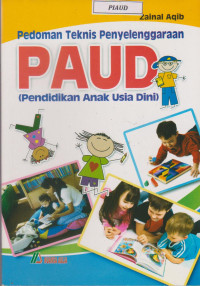 Image of Pedoman teknis penyelenggaraan PAUD (Pendidikan Anak Usia Dini)