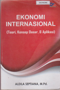 Image of Ekonomi Internasional (Teori, Konsep Dasar & Aplikasi)