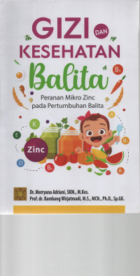 Image of Gizi dan Kesehatan Balita Peranan Mikro Zinc pada Pertumbuhan Balita