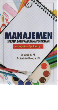 Image of Manajemen Sarana dan Prasarana Pendidikan: Konsep dan Aplikasinya