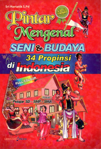 Image of Pintar Mengenal Seni & Budaya Indonesia