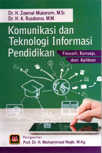 Image of Komunikasi dan Teknologi Informasi Pendidikan. Filososfi, Konsep dan Aplikasi